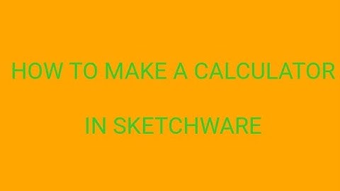 How to make a calculator in sketchware