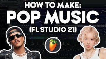 How to Make POP MUSIC (FL Studio 21) #14