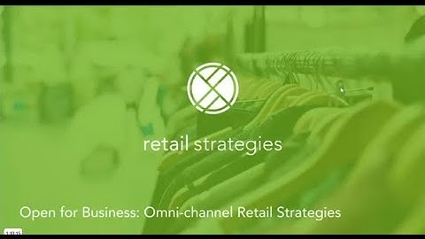 Open for Business: Omnichannel Retail Strategies