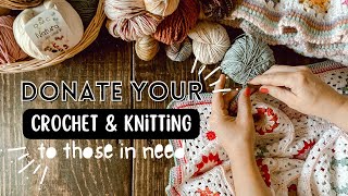 12 Ways to Use Your Crocheting & Knitting Hobby to Give Back