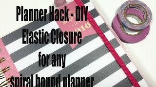 PLANNER HACK DIY   Planner Elastic for any spiral bound planner