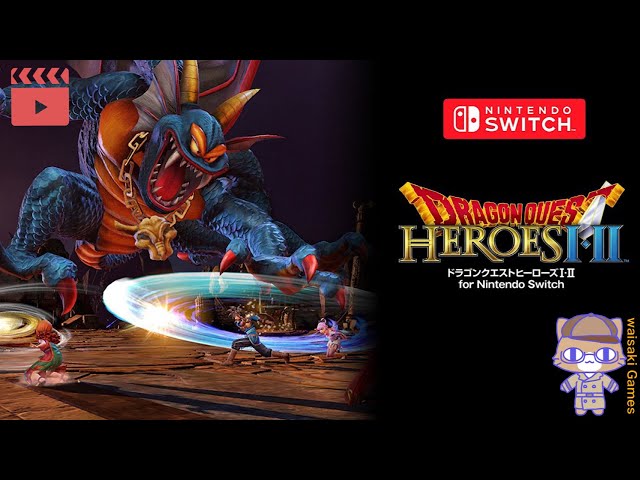 【決まりました】ドラクエヒーローズⅠ・Ⅱ ドラゴンクエストヒーローズI・II for Nintendo Switch