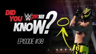 WWE 2K18 Did You Know?: Hidden Rey Mysterio Easter Egg, Highlight Reel & More (Episode 38)