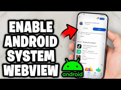 Comment activer Android System WebView