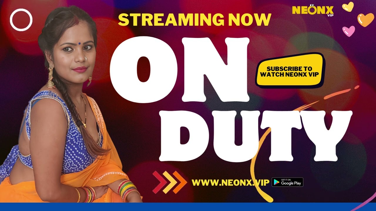 ON DUTY INDIAN WEB SERIES STREAMING NOW | Web Series Publisher: NeonX  Story - YouTube