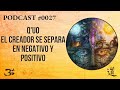 Ambos Caminos a La Unidad Son De Separación - Podcast // 0027