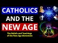 Catholics and the New Age Movement (What is the new age movement?)