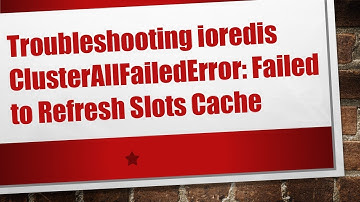 Troubleshooting ioredis ClusterAllFailedError: Failed to Refresh Slots Cache