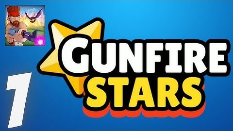 Gunfire Stars: Arcade Shooting : Mobile Gameplay Walkthrough Part 1 - Tutorial (Android, iOS)