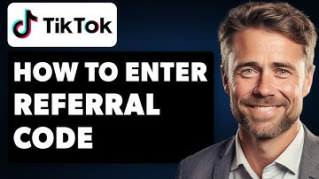 How To Enter Referral Code in TikTok (Full 2024 Guide)
