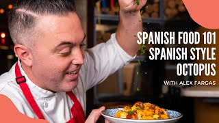 Authentic Spanish Octopus with Chef Alex Fargas