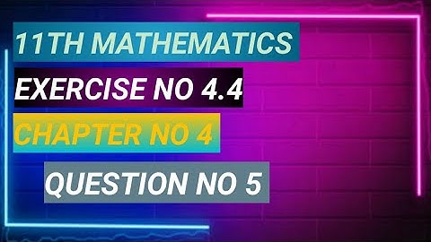 1st year math | Chapter no 4 | Exercise no  4.4 | Question no  5 |