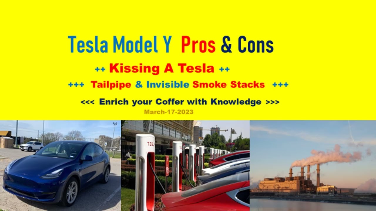 Kissing a Tesla; Model Y Pros & Cons & Invisible Smoke Stacks