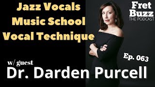 Jazz Vocals, Music School, Vocal Technique Part 1 of 2 (with Darden Purcell) Ep063