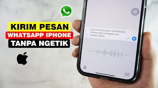 Cara Mengirim Pesan Di Whatsapp iPhone Tanpa Mengetik