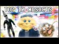 Top 10 Weirdest Creepiest Mascots