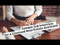 Sample Job Interview with a Licensed Real Estate Assistant