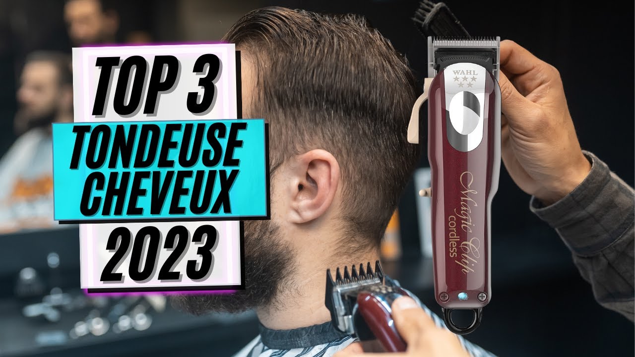 Quelle est la meilleure tondeuse pour cheveux en 2023? –