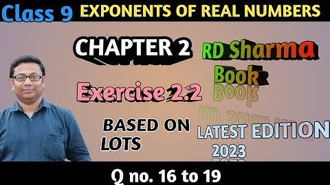 Class 9 maths chapter 2 | exponents of real numbers | rd sharma 2023 | exercise 2.2 Q no. 16 to 19