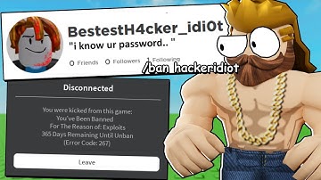 i found the WORST roblox hackers... and banned them