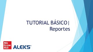 ALEKS Reportes | Tutorial para Profesores