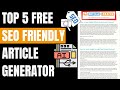 Top 5 Free Seo Friendly Article Generator (Free Unique Automated Article Generator)