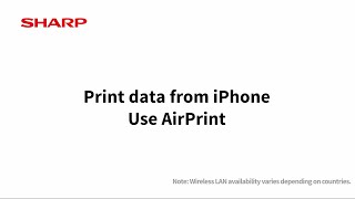 Print Data from iPhone -Use AirPrint: Sharp
