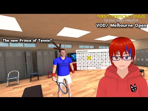 [VOD/Part 1] -Tennis Action!- First Person Tennis - The Real Tennis Simulator