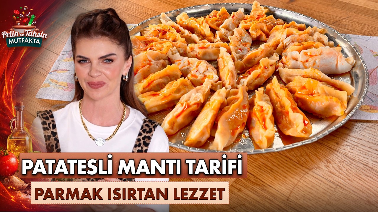Parmak Yedirten Patatesli Mantı Tarifi | Pelin ve Tahsin Mutfakta