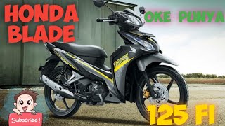 Honda Blade 125 fi Oke Punya Apa Aja Sih kelebihan nya !!!!!!!