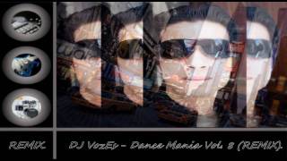 DJ VozEs - Dance Mania Vol. 8 (REMIX).