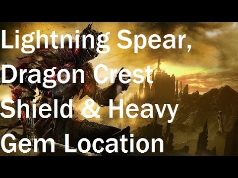 Dark Souls 3 - Lightning Spear Spell, Dragon Crest Shield & Heavy Gem  Location - YouTube