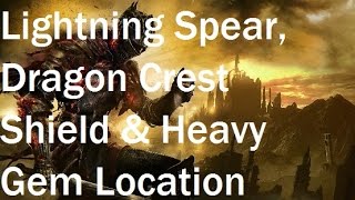 Dark Souls 3 - Lightning Spear Spell, Dragon Crest Shield & Heavy Gem Location