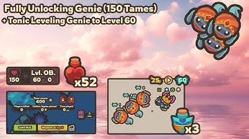 [ Taming.io ] Unlocking 150 Genies and Tonic Leveling to Level 60
