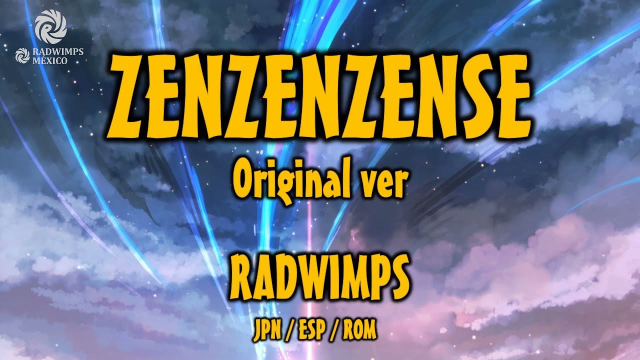 RADWIMPS - 前前前世 [original ver.] [歌詞付き] [Sub Español