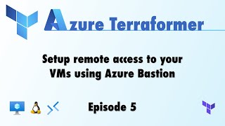 use terraform to streamline admin access to linux virtual machines with azure bastion