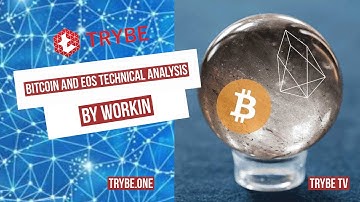 Trybe TV   Bitcoin and EOS Technical Analysis LOOKING FOR BOTTOM   by Workin