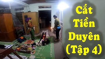 Lễ Cắt Tiền Duyên & Giải Hạn Đầu Năm | Bụt Nùng Cao Bằng (Tập cuối)