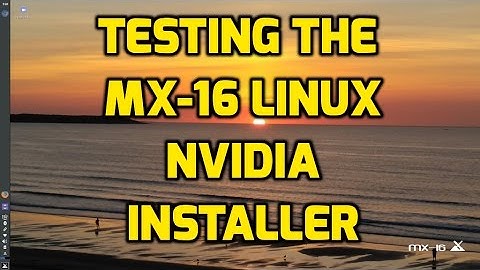 MX-16 Linux Raises the Bar with Debian Nvidia Installs