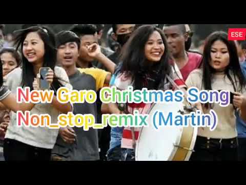 Garo christmas song nonstop remix Martin 