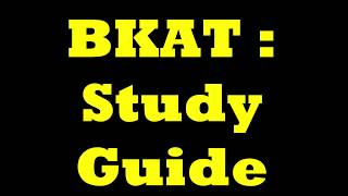Bkat - Study Guide To Help Pass It