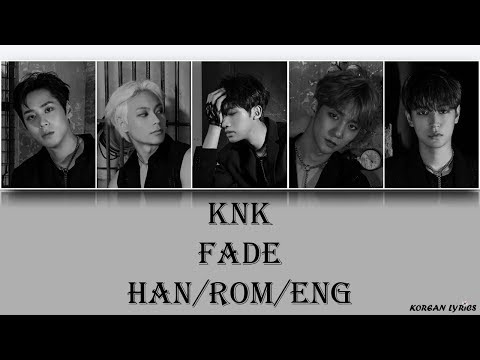 KNK - Fade
