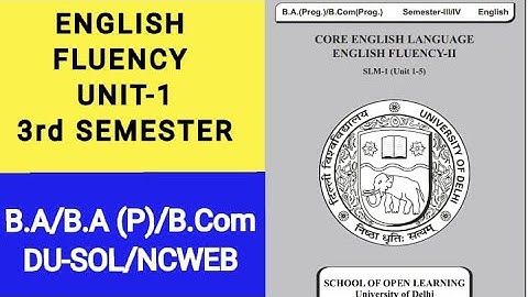 Fluency English - Unit 1| SOL notes explained | Sem 3rd| B.A B.A(P) B.Com B.Com (p)| DUSOL/NCWEB
