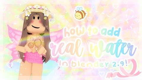 ꒰🫧꒱ how to add *REALISTIC WATER* to your gfx in blender 2.9 || unique cornie ୨୧