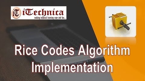 22.(B). Rice Codes Algorithm: Implementation with Example