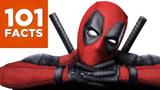 101 Facts About Deadpool