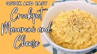 Quick and Easy Creamy Crockpot Macaroni and Cheese | Dump and Go Recipe!