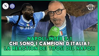 NAPOLI-INTER 3-1 | SALUTATE I CAMPIONI D'ITALIA: Il messaggio ai tifosi dell'inter. La REACTION