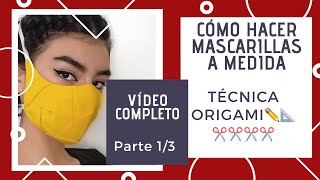 Cómo hacer mascarillas a medida con Técnica Origami Simétrico 1 / DIY 