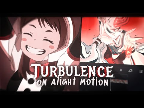 Turbulence Shake - on alight motion ( Fractal Warp)